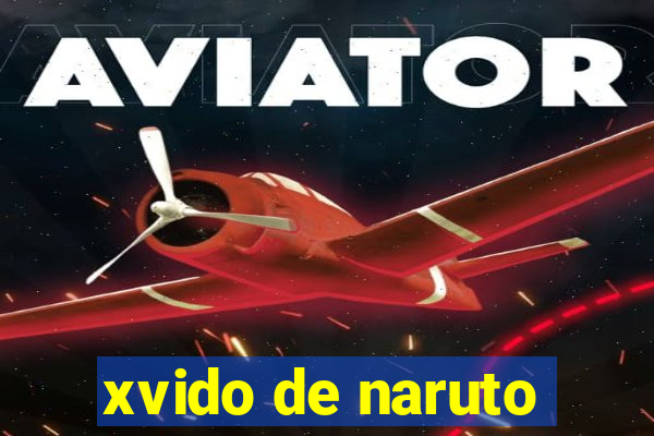 xvido de naruto